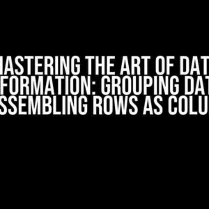 Mastering the Art of Data Transformation: Grouping Data and Reassembling Rows as Columns